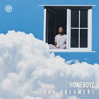 Homeboyz – Day Dreamers