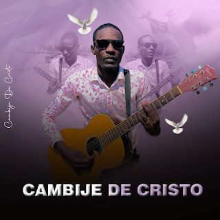 Cambije De Cristo – Jesus Vive