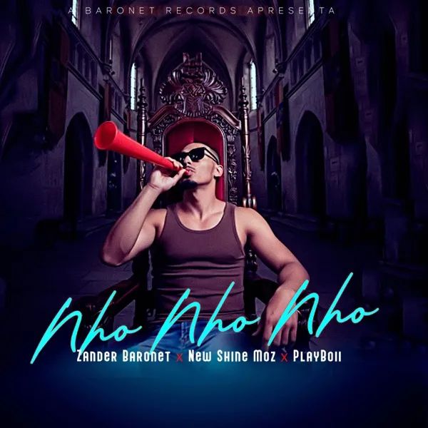 Zander Baronet – Nho Nho Nho (feat. pLayboii)