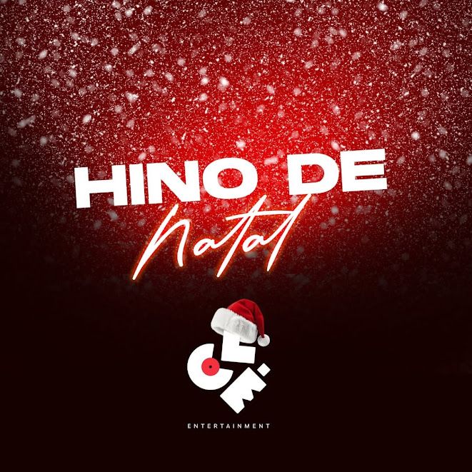 Clé Entertainment – Hino de Natal (Edmazia Mayembe, Paulelson, Zoca Zoca Uami Ndongadas, Biura, Kelson Most Wanted, Noite e Dia, Delero King, Lipsky e Mendez) – Hino de Natal 2025