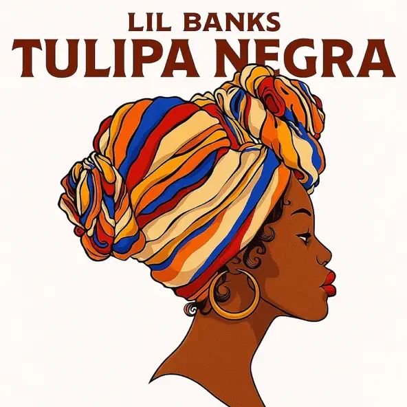 Lil Banks - TULIPA NEGRA