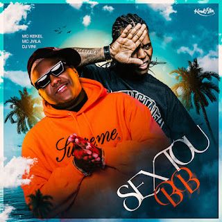 MC Kekel – Sextou BB (feat. MC Jvila & VININOBEAT)