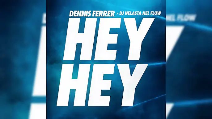 Dj Nelasta Nel Flow - Hey Hey Remix (Dennis Ferrer)