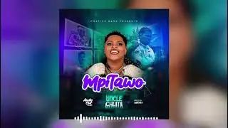 Uncle Chumi – Mpitawo